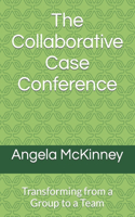 Collaborative Case Conference