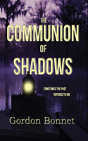 Communion of Shadows