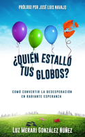 ¿Quién Estalló Tus Globos?
