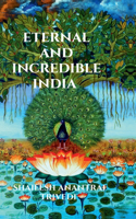Eternal and Incredible India