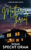 Mother's Threat: A compelling domestic thriller