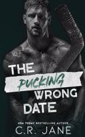 Pucking Wrong Date