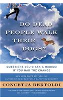 Do Dead People Walk Their Dogs?