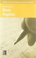 College and Career Readiness Skills Practice Workbook: Basic Algebra, 10-Pack: (College Readiness)