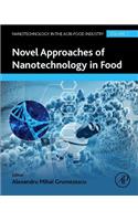 Novel Approaches of Nanotechnology in Food