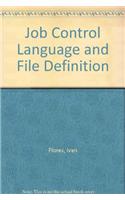 Job Control Language and File Definition