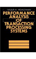 Performance Analysis of Transaction Processing Systems