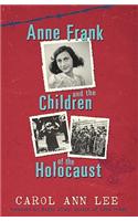 Anne Frank and Children of the Holocaust