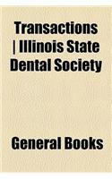 Transactions Illinois State Dental Society