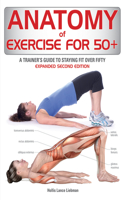 Anatomy of Exercise for 50+