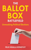 The Ballot Box Battlefield