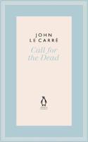 Call for the Dead: (The Penguin John le Carré Hardback Collection)
