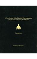 A New Version of the Gandhari Dharmapada and a Collection of Previous-Birth Stories
