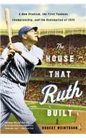 House That Ruth Built