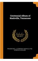Centennial Album of Nashville, Tennessee