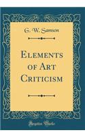 Elements of Art Criticism (Classic Reprint)