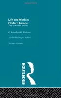 Life and Work in Modern Europe