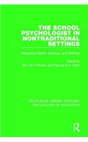 The School Psychologist in Nontraditional Settings