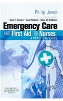 Emergency Care and First Aid for Nurses