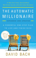 Automatic Millionaire: A Powerful One-Step Plan to Live and Finish Rich