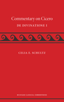 A Commentary on Cicero, De Divinatione I