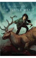 A Subtle Way: Beth Singer Book 2