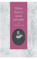 William Harvey's Natural Philosophy