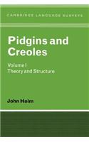 Pidgins and Creoles: Volume 1, Theory and Structure