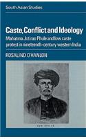 Caste, Conflict and Ideology