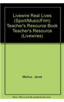 Livewire Real Lives (Sport/Music/Film) Teacher's Resource Book Teacher's Resource