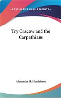 Try Cracow and the Carpathians