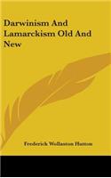 Darwinism And Lamarckism Old And New