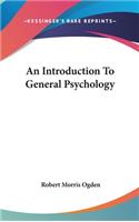 Introduction To General Psychology