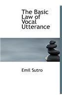 The Basic Law of Vocal Utterance