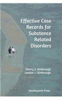 Effective Case Records for Substance Related Disorders
