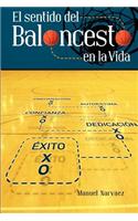 El Sentido del Baloncesto En La Vida
