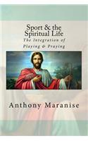 Sport & the Spiritual Life