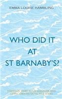 Who Did It at St Barnaby's?