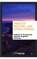 Birds of Heaven, and Other Stories
