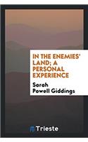 In the Enemies' Land; A Personal Experience