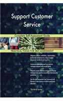 Support Customer Service Complete Self-Assessment Guide