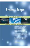 Process Scope A Complete Guide - 2020 Edition