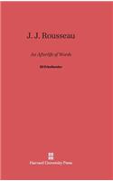 J. J. Rousseau: An Afterlife of Words