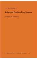 The Dynamics of Arthopod Predator-Prey Systems: (13 Monographs in Population Biology)