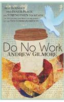 Do No Work