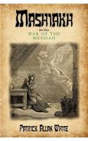 Mashiakh, War of the Messiah