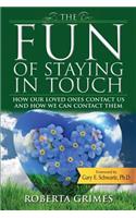 The Fun of Staying in Touch