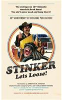 Stinker Lets Loose!