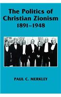 The Politics of Christian Zionism 1891-1948
