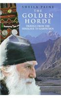 The Golden Horde: Travels from the Himalaya to Karpathos